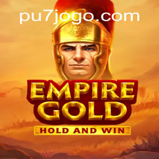 Desvendando EmpireGold: Um Novo Universo de Conquista na pu7.games
